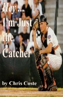 Hey! I'm Just the Catcher cover